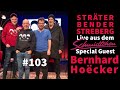 Strter bender streberg  der podcast folge 103