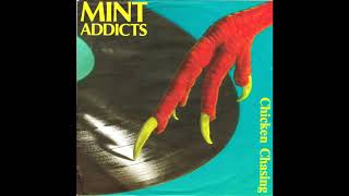 John Peel's Mint Addicts - Chicken Chasing