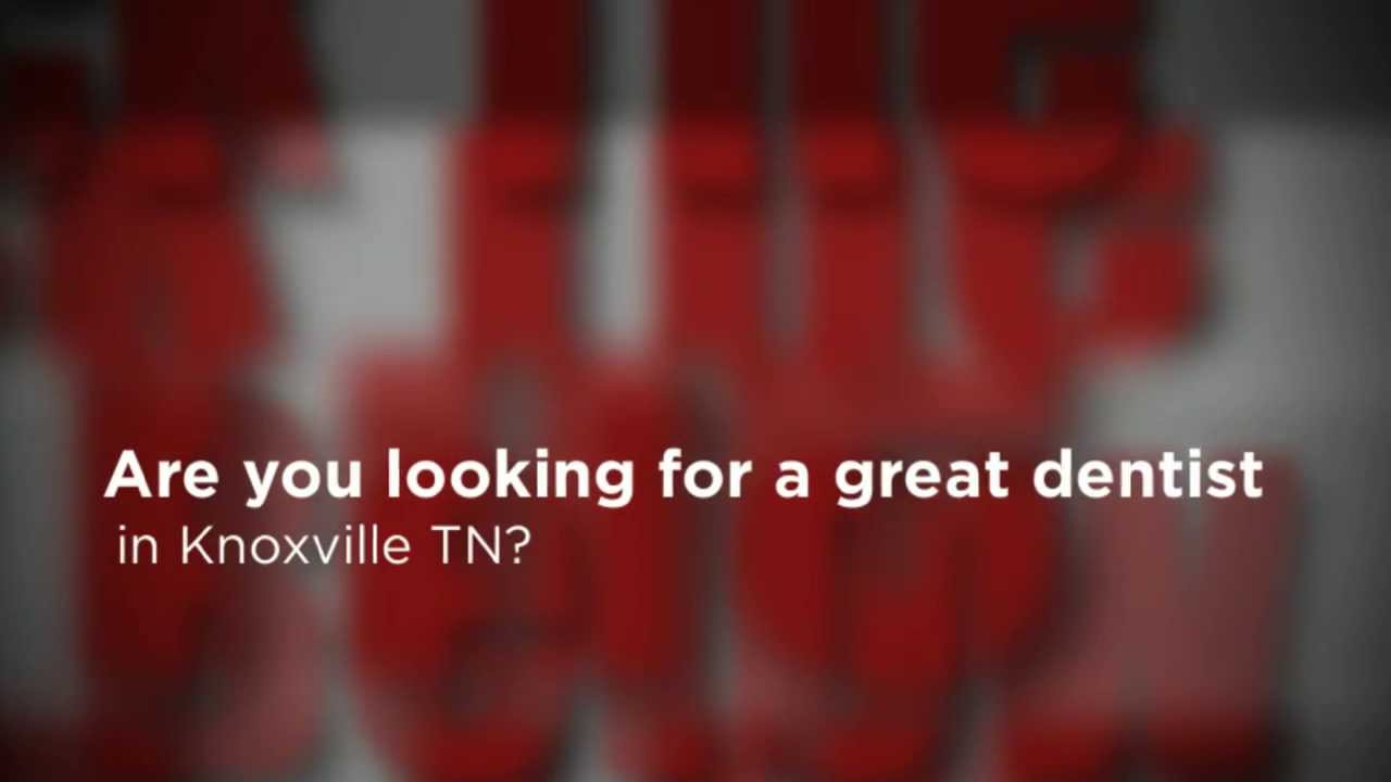 Dentist Knoxville TN Call Us Today YouTube
