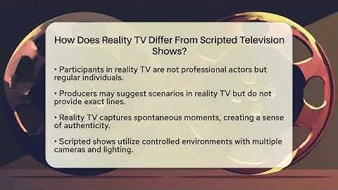 How Does Reality TV Differ From Scripted Television Shows? - The Reality Radar