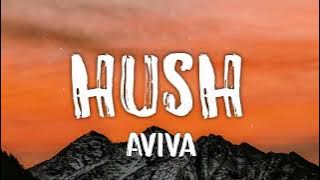 Aviva - Hush (letra/lyrics)