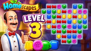 π‘ Homescapes Level 3 Walkthrough | Full Gameplay Solution3
