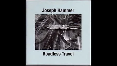 Joseph Hammer - Roadless Travel (2014)