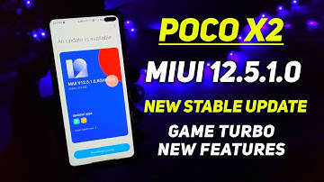 POCO X2 MIUI 12.5.1 INDIA STABLE UPDATE | POCO X2 MIUI 12.5 FULL CHARGELOG WITH TOP NEW FEATURES