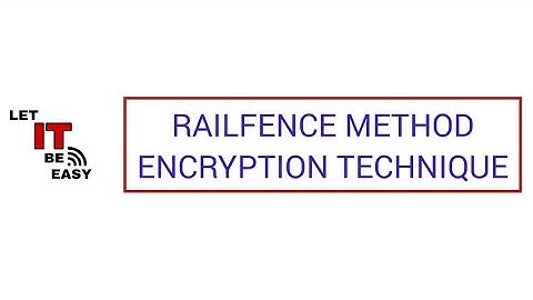 Railfence Cipher Technique | Zig zag cipher method | cryptography technique  @LetIT-BeEasy