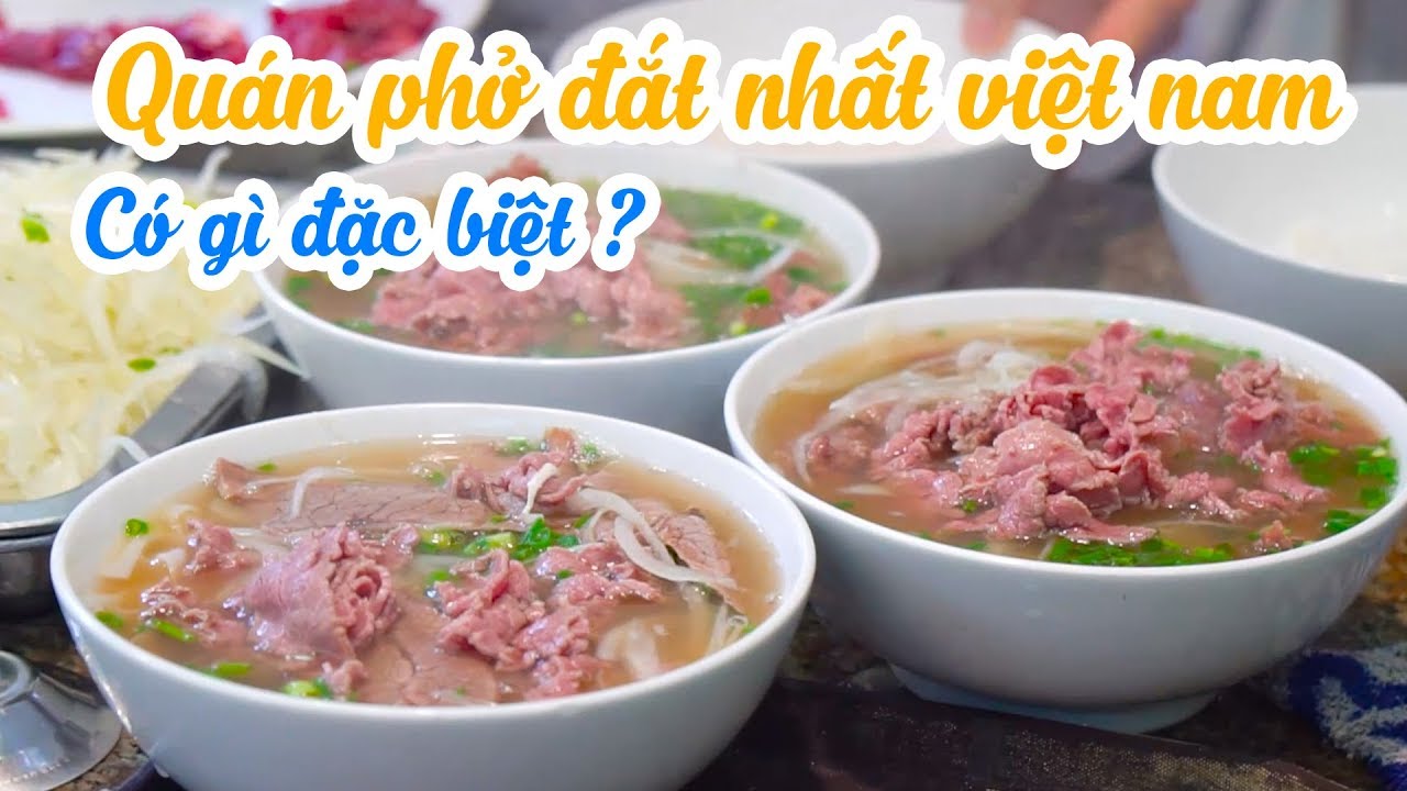 Quán Phở Đắt Nhất Việt Nam Có Gì Đặc Biệt ? Phở 10 Lý Quốc Sư | Tất tần tật các nội dung liên quan đến lan đắt nhất việt nam mới cập nhật