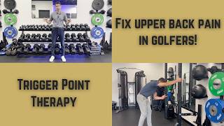 Trigger points and upper back pain in golfers explained (and how to fix it!)