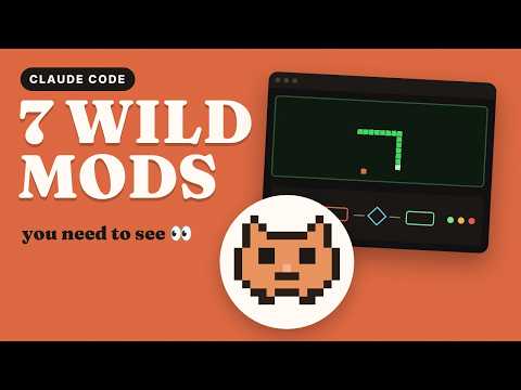 7 Wild Claude Code Mods You Need to See