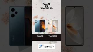 Poco F5 VS Vivo V27 5G #comparison #review #poco #vivo