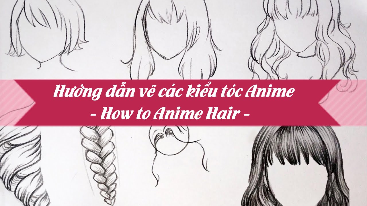 Rất Hay Hướng dẫn vẽ các kiểu tóc nữ thời trang anime manga  Vẽ Hoạt Hình