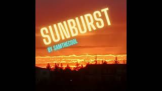 Sunburst | By Samthecool | Single Track