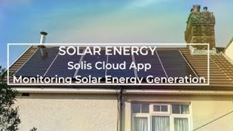 Solis Cloud app for Monitoring My Solar Generation