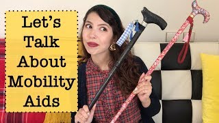 Let's Talk About Mobility Aids // My Experiences & Why I Use Them // Living With Fibromyalgia