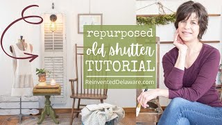 What To Do With Old Shutters | Repurposed Old Shutter Tutorial