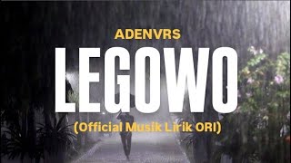 Download lagu LEGOWO - ADENVRS ( MUSIC VIDEO LIRIK ORIGINAL)