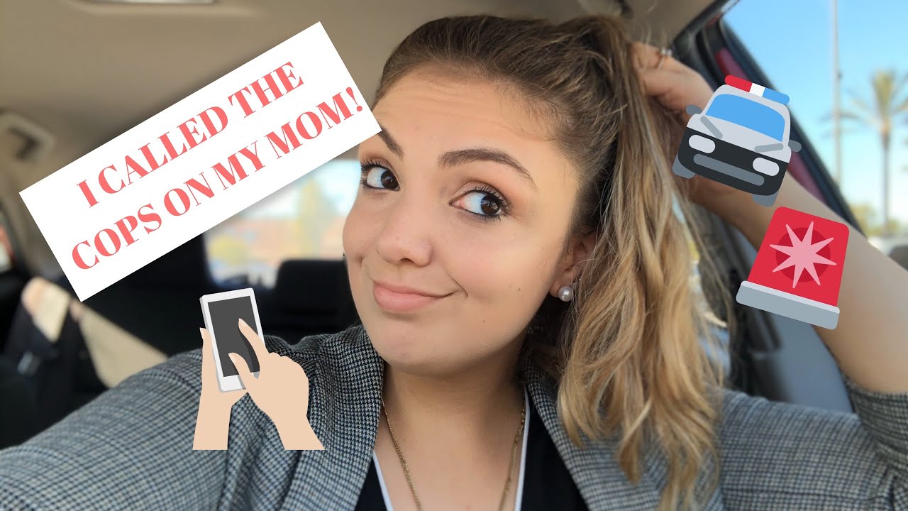 I CALLED THE COPS ON MY MOM!! ~ Story Time - YouTube