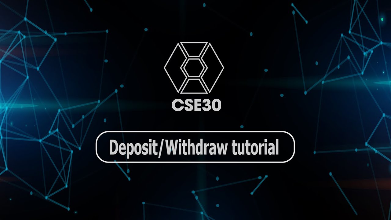 CSE30 Deposit/Withdraw tutorial | Block Option®