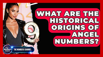 What Are The Historical Origins Of Angel Numbers? - The Numbers Channel