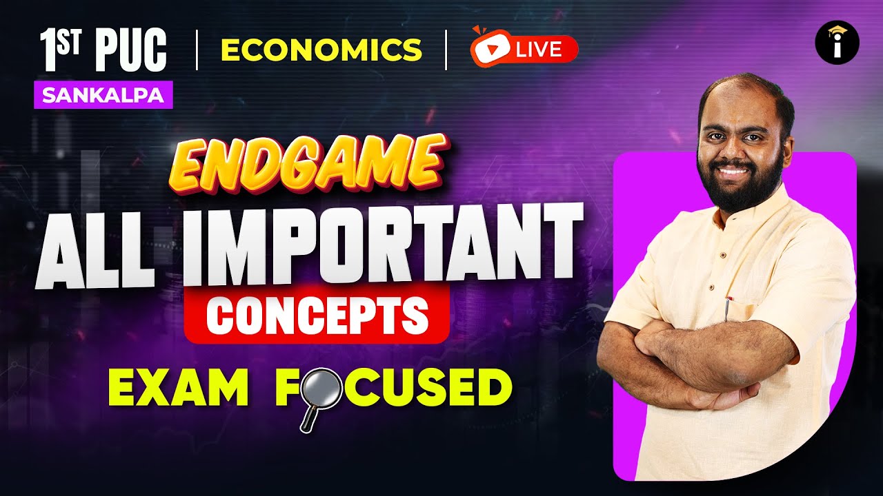 Economics All Important Concepts LIVE | 1st PUC Endgame for Final Exam Preparation