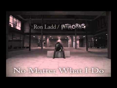 No Matter What I Do
