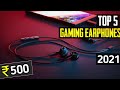 Top 5  best gaming earphones under 500 rs | ⚡ best gaming earphones under 500 🔥