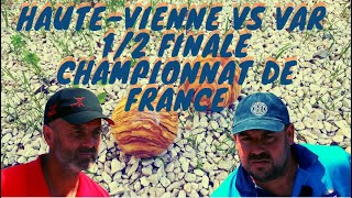 1/2 Finale Championnat de France Haute-Vienne vs Var - Pétanque 2022 screenshot 4