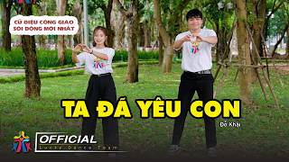 TA ĐÃ YÊU CON | ĐỖ KHẢI | UBMV SINH VIÊN TGP HÀ NỘI