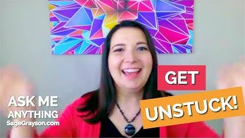 Ask Me Anything! Your Get Unstuck Action Plan