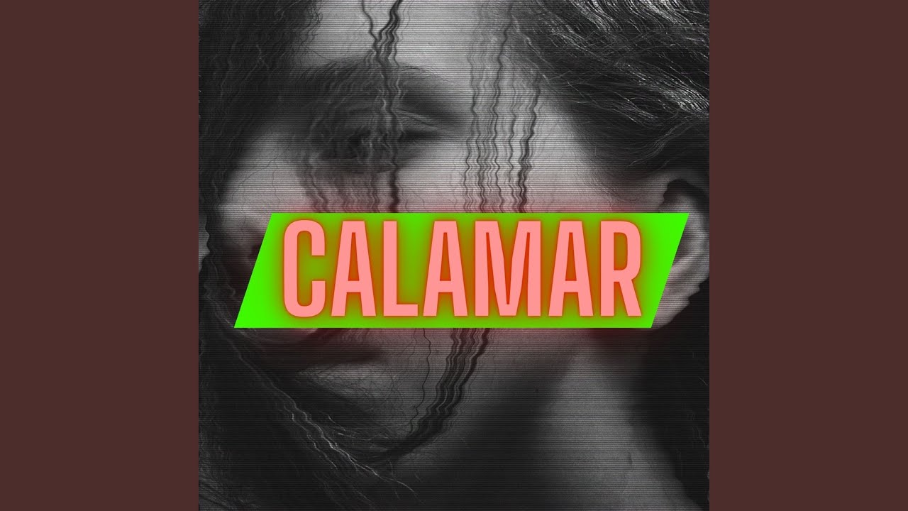 Watch Calamar on YouTube Watch Calamar on YouTube