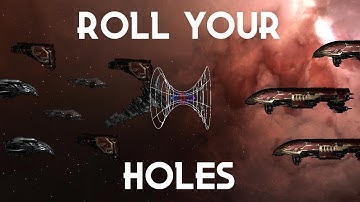 Eve Online - Why you always roll your holes