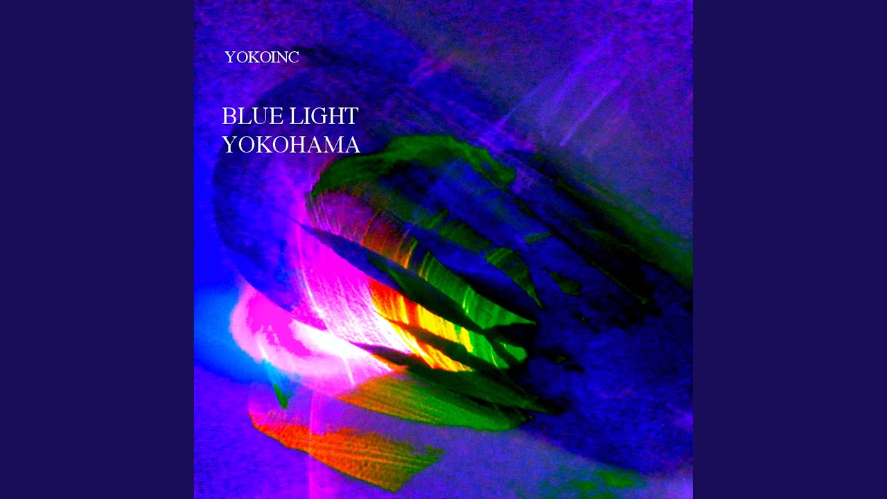 Blue Light Yokohama YouTube