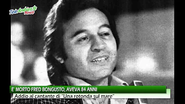 Quanti anni è morto Fred Bongusto?