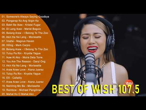 BEST OF WISH 107.5 PLAYLIST 2021 - OPM Hugot Love Songs 2021 - Best Songs Of Wish 107.5 - New OPM