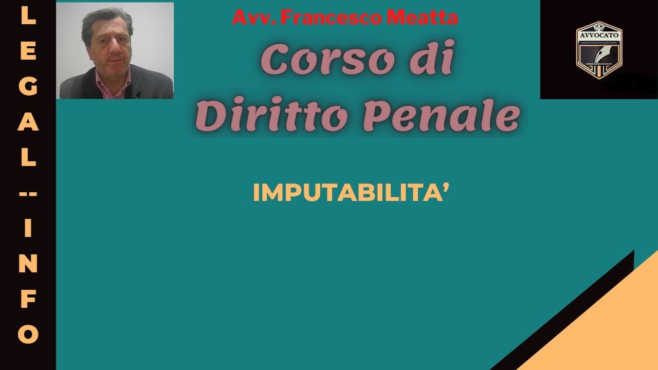 Imputabilità - Lezione diritto penale n.32