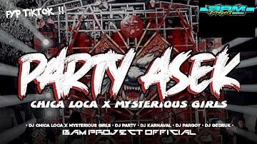 Dj CHICA LOCA X MYSTERIOUS GIRLS ‼️ DJ VIRAL FYP TIKTOK TERBARU 2025 || BAM PROJECT OFFICIAL 
