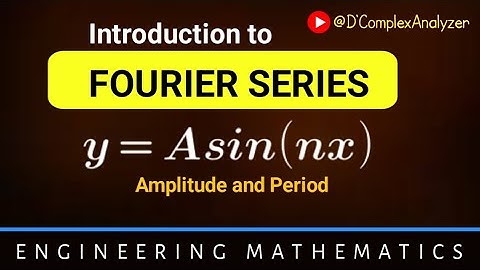 Fourier Series - Introduction | Periodic Functions #fourierseries #fouriertransform