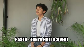 PASTO - TANYA HATI (COVER BY ISQIA HIJRI)