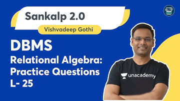 DBMS | L- 25 | Relational Algebra | Practice Questions | Vishvadeep Gothi | Computer Science