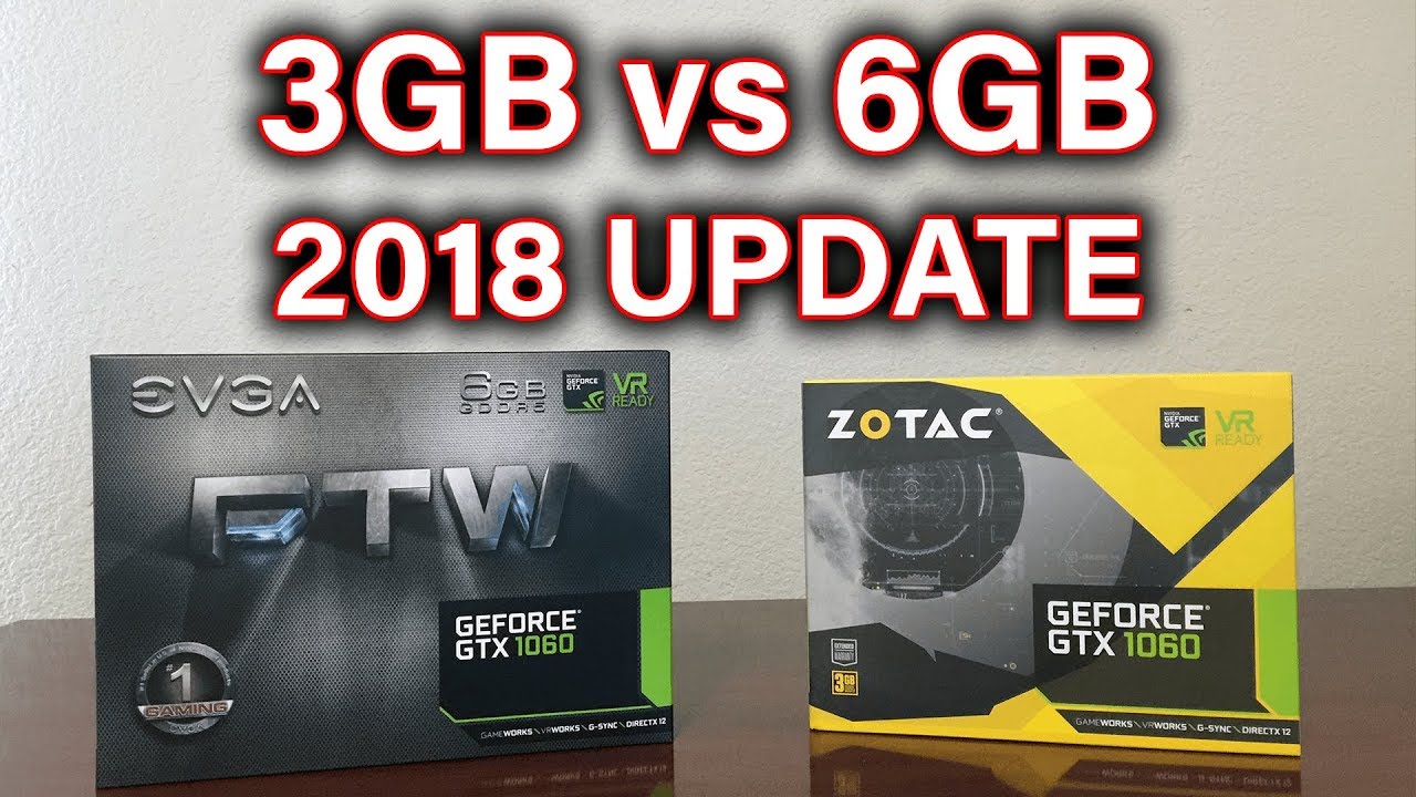 GTX 1060 - 3GB vs 6GB - 2018 UPDATE - should you buy? - YouTube