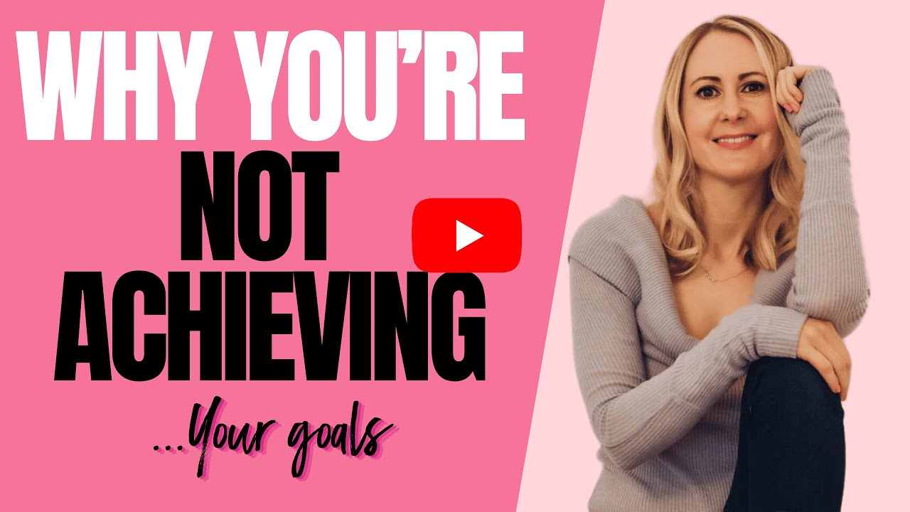 Why You're NOT Achieving Your GOALS | #BELIEVE - YouTube