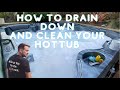How to drain and clean a hottub