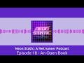 Episode 18 - An Open Book | Neon Static: A Netrunner Podcast