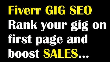Fiverr Tutorial 3 - How to Create a Gig Properly to Get High Ranking on Fiverr Search Result
