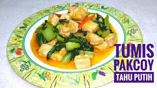 Resep tumis pakcoy tahu saos tiram || Menu rumahan simple