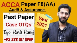 AA(F8) | CASE OTQs | ACCA | Year - 2021 | Haris Hanif Official