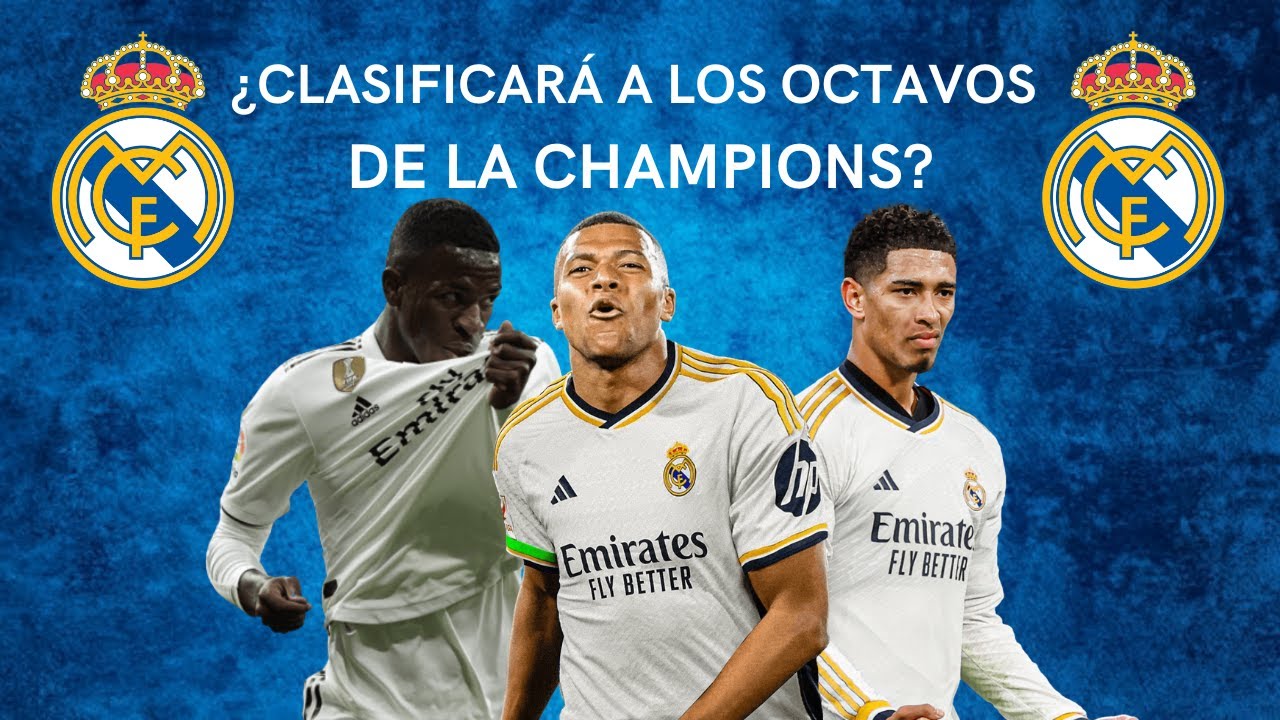 CLASIFICARÁ EL REAL MADRID PARA LOS OCTAVOS DE FINAL DE LA CHAMPIONS ...