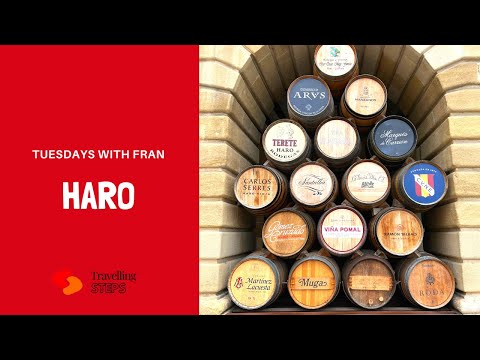 Haro, the Wine Capital of RIOJA