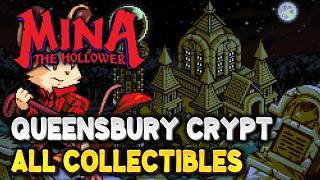 Mina The Hollower All Collectible Locations In Queensbury Crypt all Gems Keys Trinkets Etc