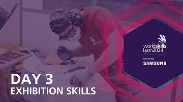 WorldSkills Lyon 2024: Day 3