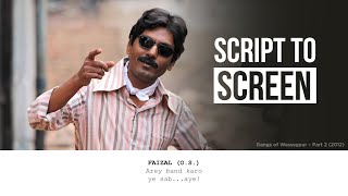 Gangs of Wasseypur Part 2 | Script To Screen Comparison